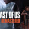 Se filtra The Last of Us Part II: Remastered de PS5